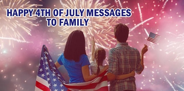 Happy 4th of July Messages to Family 
