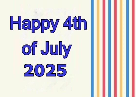 Happy 4th of July 2025